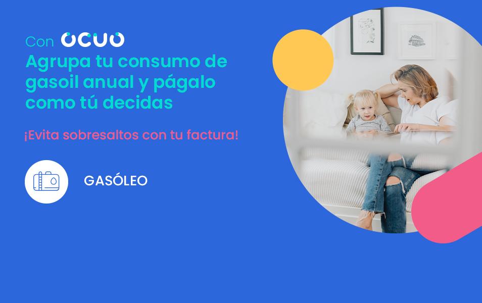 ocuo, gasoleo por plazos, calefaccion fraccionado pago, energye+ pago fraccionado, pago diesel, pago gasoil servicio, pagar plazos gasoil